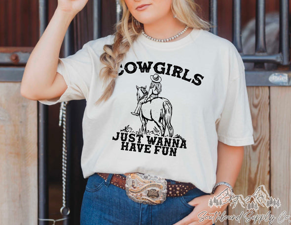 Cowgirls Just Wanna Have Fun - Southbound Supply Co.