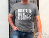 Don't Run, Fight - Southbound Supply Co.