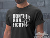 Don't Run, Fight - Southbound Supply Co.