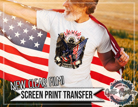 Ready To Press Clear Screen Print Transfer| Screen Print| Freedom | Clear Film Transfer| America| Patriotism| Shirts For Him - Southbound Supply Co.