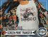 Ready To Press Clear Screen Print Transfer| Screen Print| Rodeo Print| Western Screen Print| Cowboy Screen Print| Boho Prints - Southbound Supply Co.